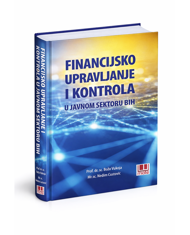 FINANCIJSKO UPRAVLJANJE I KONTROLA U JAVNOM SEKTORU BIH