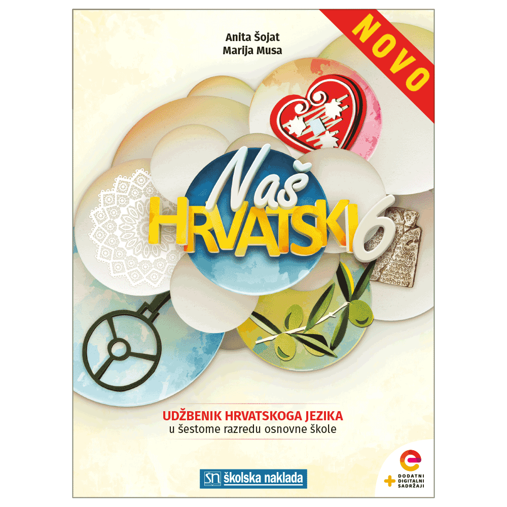 NAŠ HRVATSKI 6 – UDŽBENIK HRVATSKOG JEZIKA