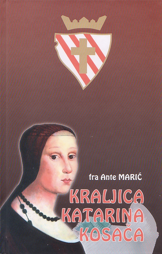 KRALJICA KATARINA KOSAČA