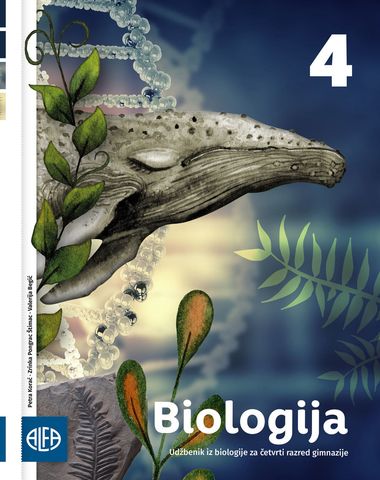 BIOLOGIJA 4: UDŽBENIK IZ BIOLOGIJE ZA ČETVRTI RAZRED GIMNAZIJE