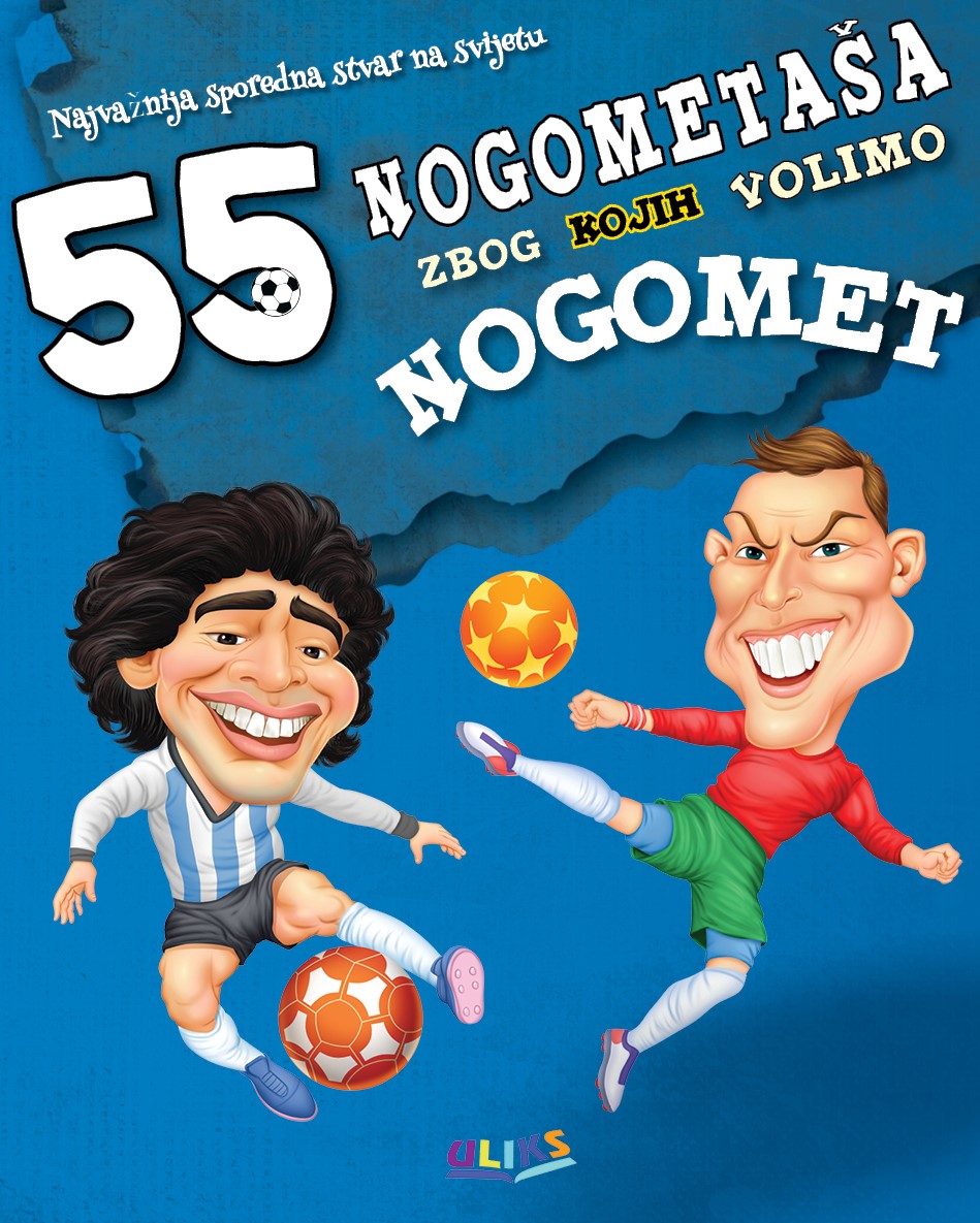 55 NOGOMETAŠA ZBOG KOJIH VOLIMO NOGOMET T.U.