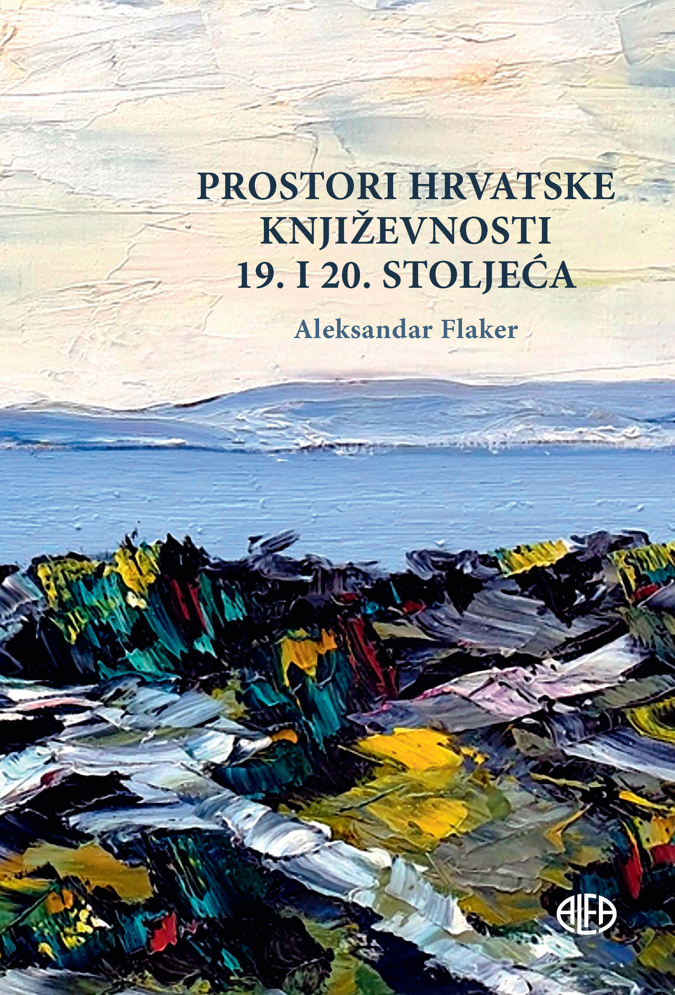 PROSTORI HRVATSKE KNJIŽEVNOSTI 19.I 20.STOLJEĆA