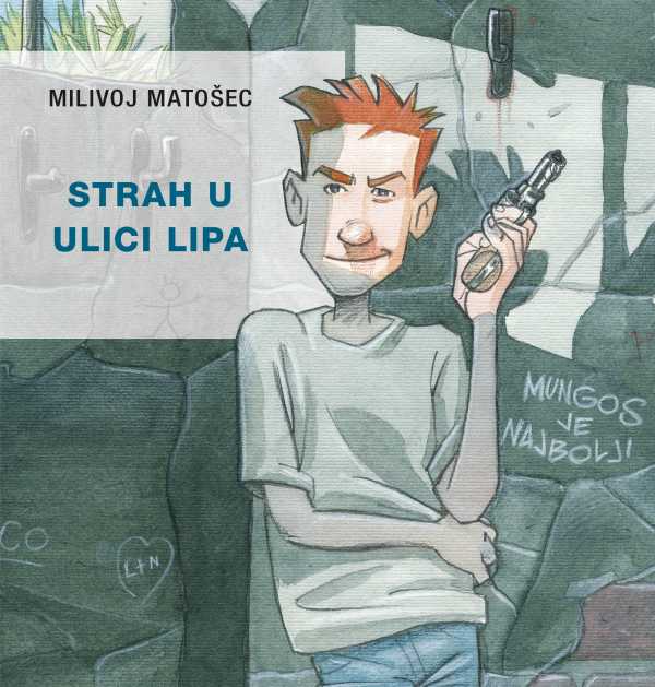 STRAH U ULICI LIPA
