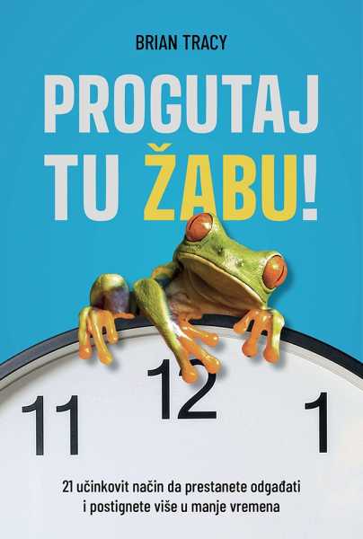 PROGUTAJ TU ŽABU