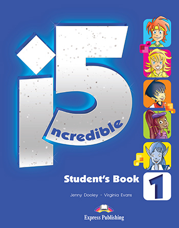 INCREDIBLE 5 1 STUDENT'S BOOK (INTERNACIONAL)