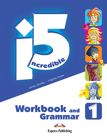 INCREDIBLE 5 1 WORKBOOK & GRAMMAR