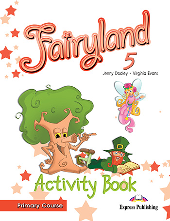 FAIRYLAND 5 PRIMARY COURSE ACTIVITY BOOK (INTERNATIONAL)