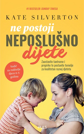 NE POSTOJI NEPOSLUŠNO DIJETE