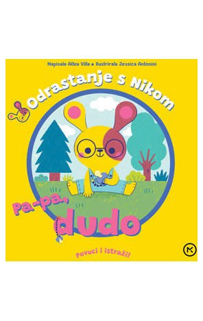 ODRASTANJE S NIKOM: PA-PA, DUDO