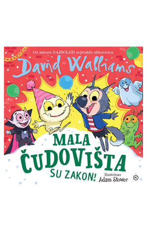 MALA ČUDOVIŠTA SU ZAKON