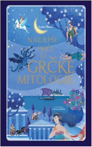 NAJLJEPŠE PRIČE IZ GRČKE MITOLOGIJE