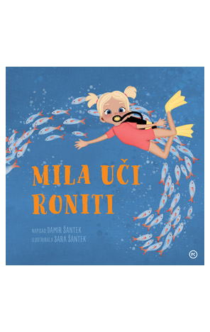 MILA UČI RONITI