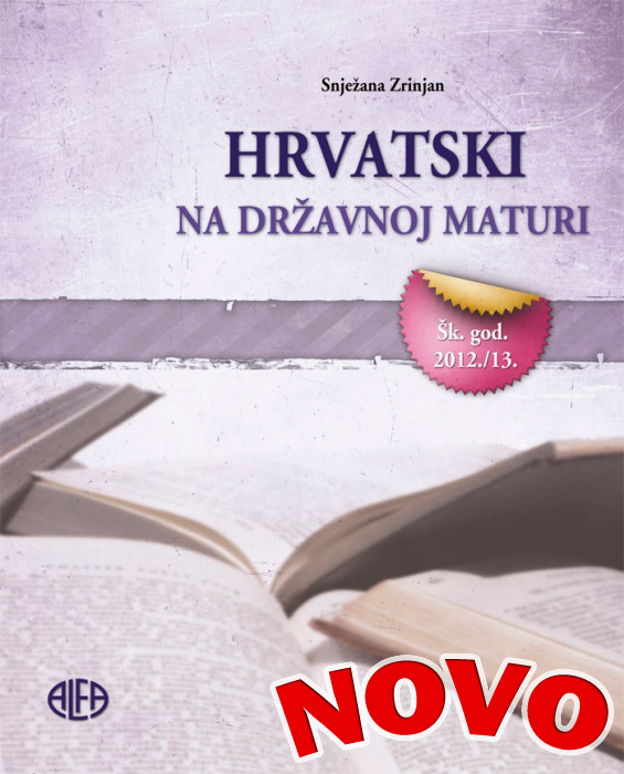 HRVATSKI NA DRŽAVNOJ MATURI 2012./2013.
