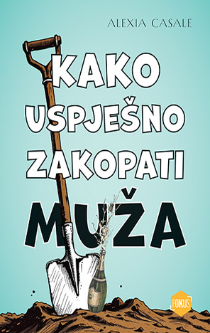 KAKO USPJEŠNO ZAKOPATI MUŽA