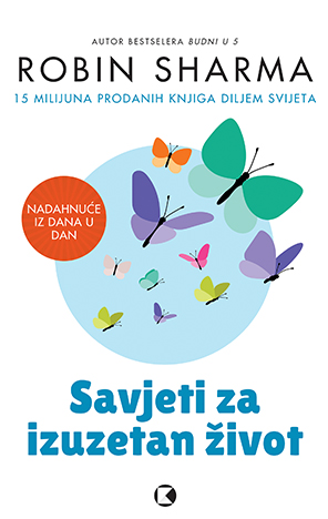 SAVJETI ZA IZUZETAN ŽIVOT