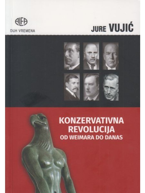 KONZERVATIVNA REVOLUCIJA - OD WEIMARA DO DANAS