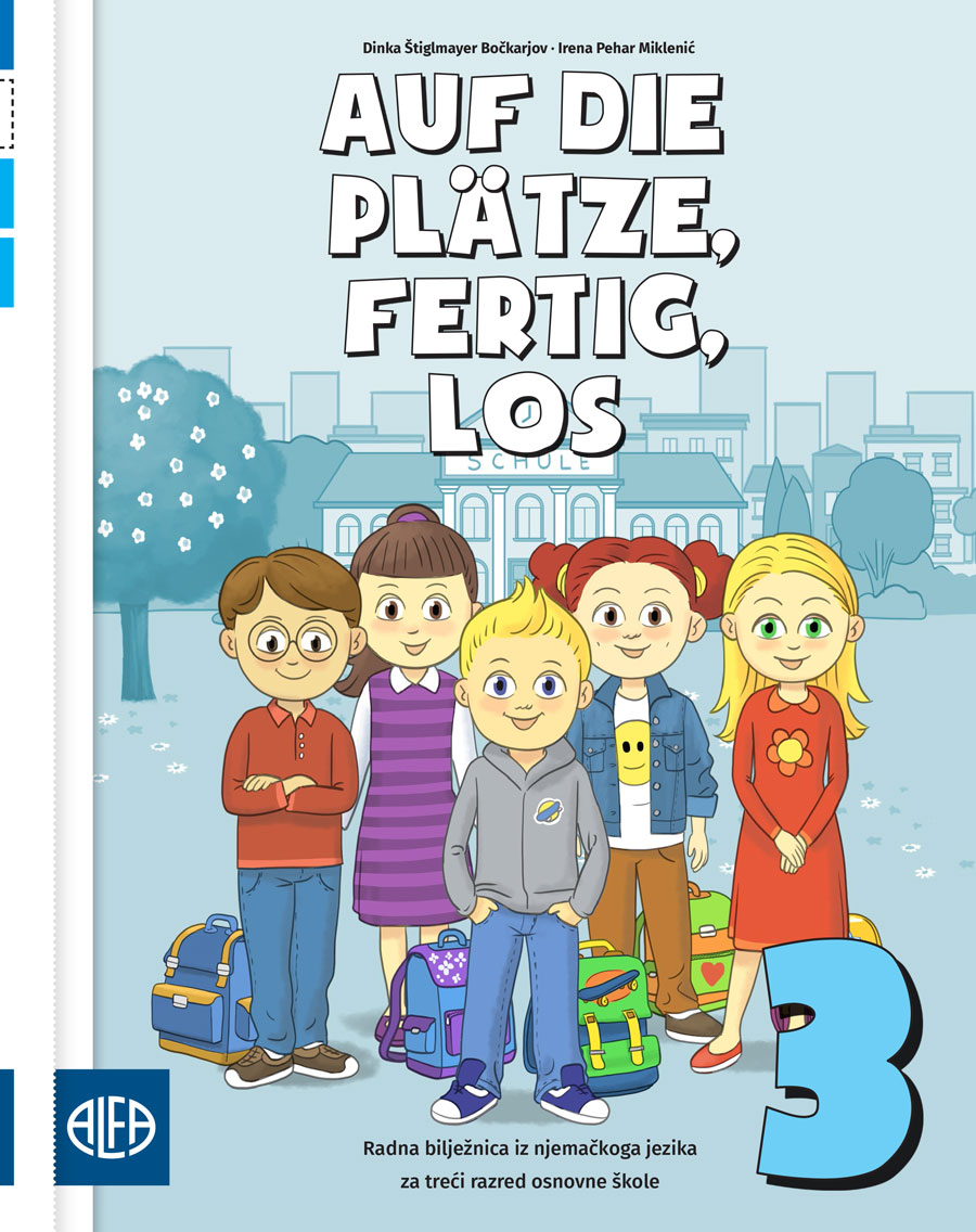 AUF DIE PLATZE,FERTIG,LOS! RADNA BILJEŽNICA ZA 3 R OŠ