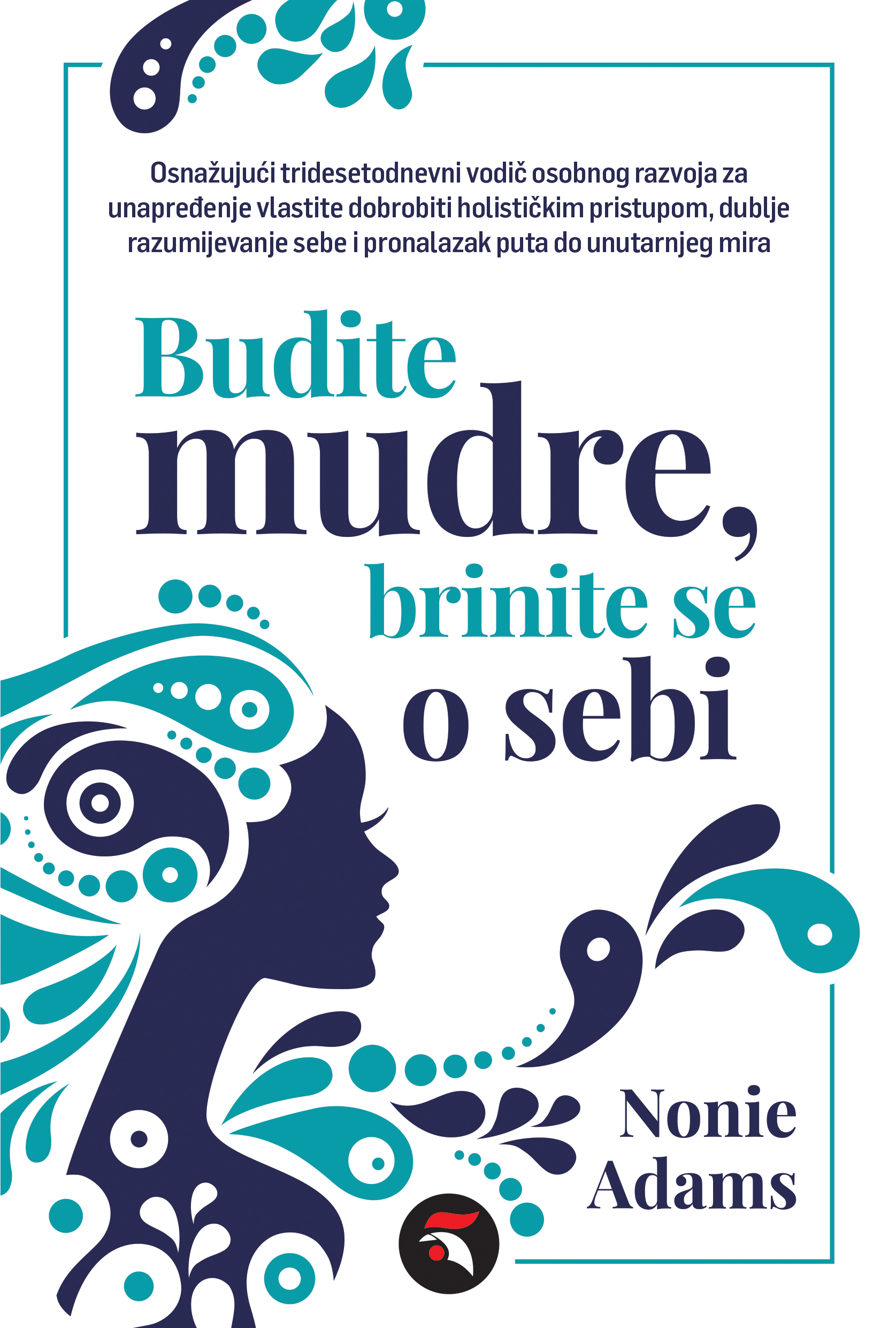 BUDITE MUDRE, BRINITE SE O SEBI M.U.