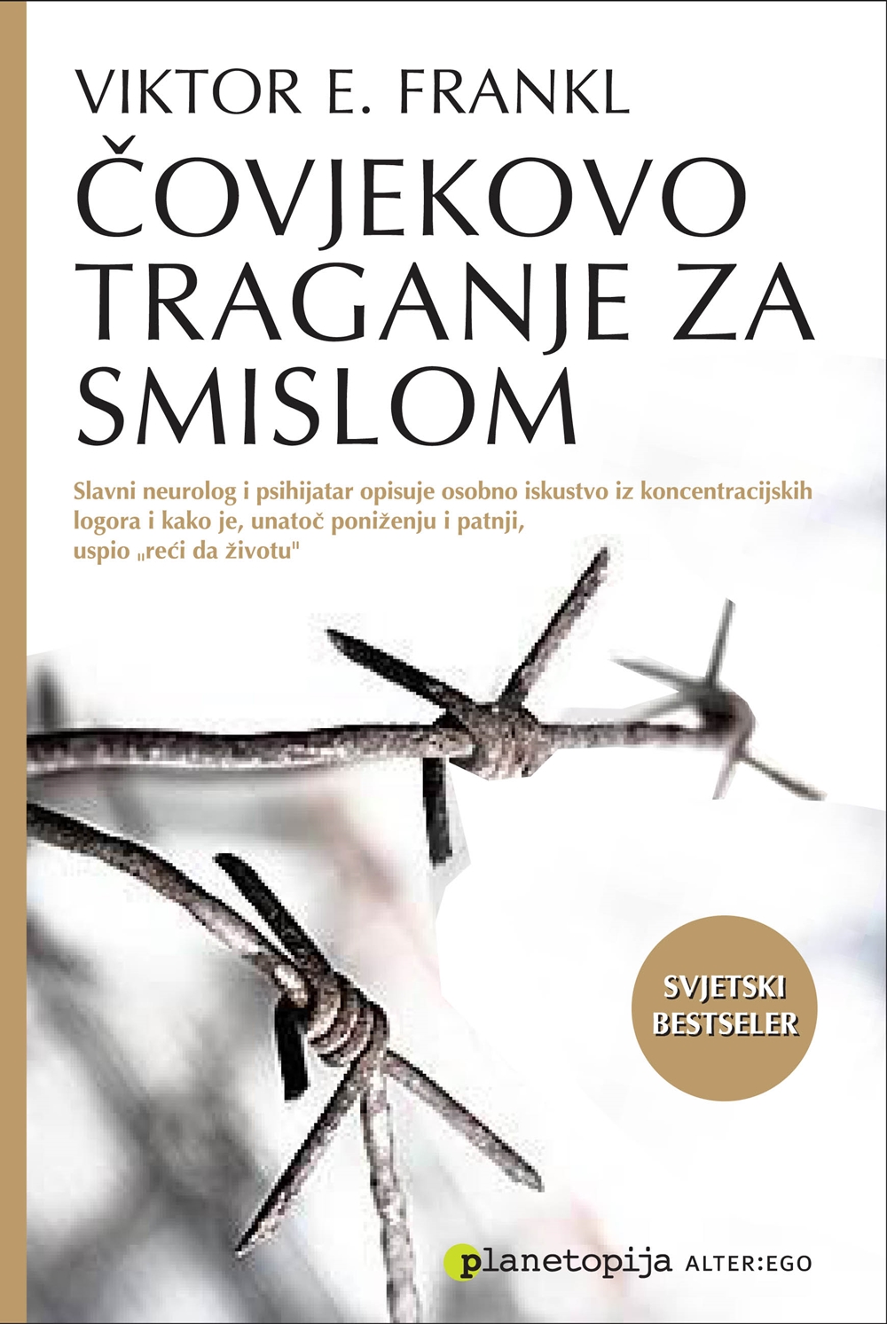 ČOVJEKOVO TRAGANJE ZA SMISLOM