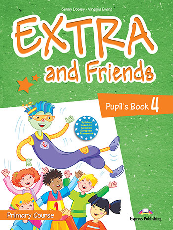 EXTRA & FRIENDS 4 PRIMARY COURSE PUPIL'S BOOK (INTERNATIONAL)