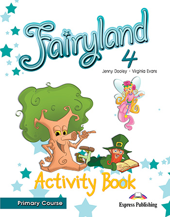FAIRYLAND 4 ACTIVITY BOOK
