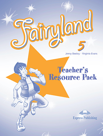 FAIRYLAND 5 TEACHER'S RESOURCE PACK (INTERNACIONAL)