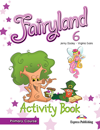 FAIRYLAND 6 PRIMARY COURSE ACTIVITY BOOK ( INTERNATIONAL)