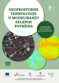 GEOPROSTORNE TEHNOLOGIJE U MODELIRANJU ZELENIH POVRŠINA