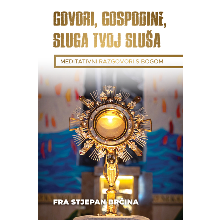 GOVORI, GOSPODINE, SLUGA TVOJ SLUŠA