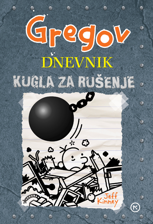 GREGOV DNEVNIK 14:KUGLA ZA RUŠENJE