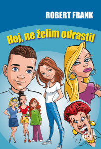 HEJ, NE ŽELIM ODRASTI!