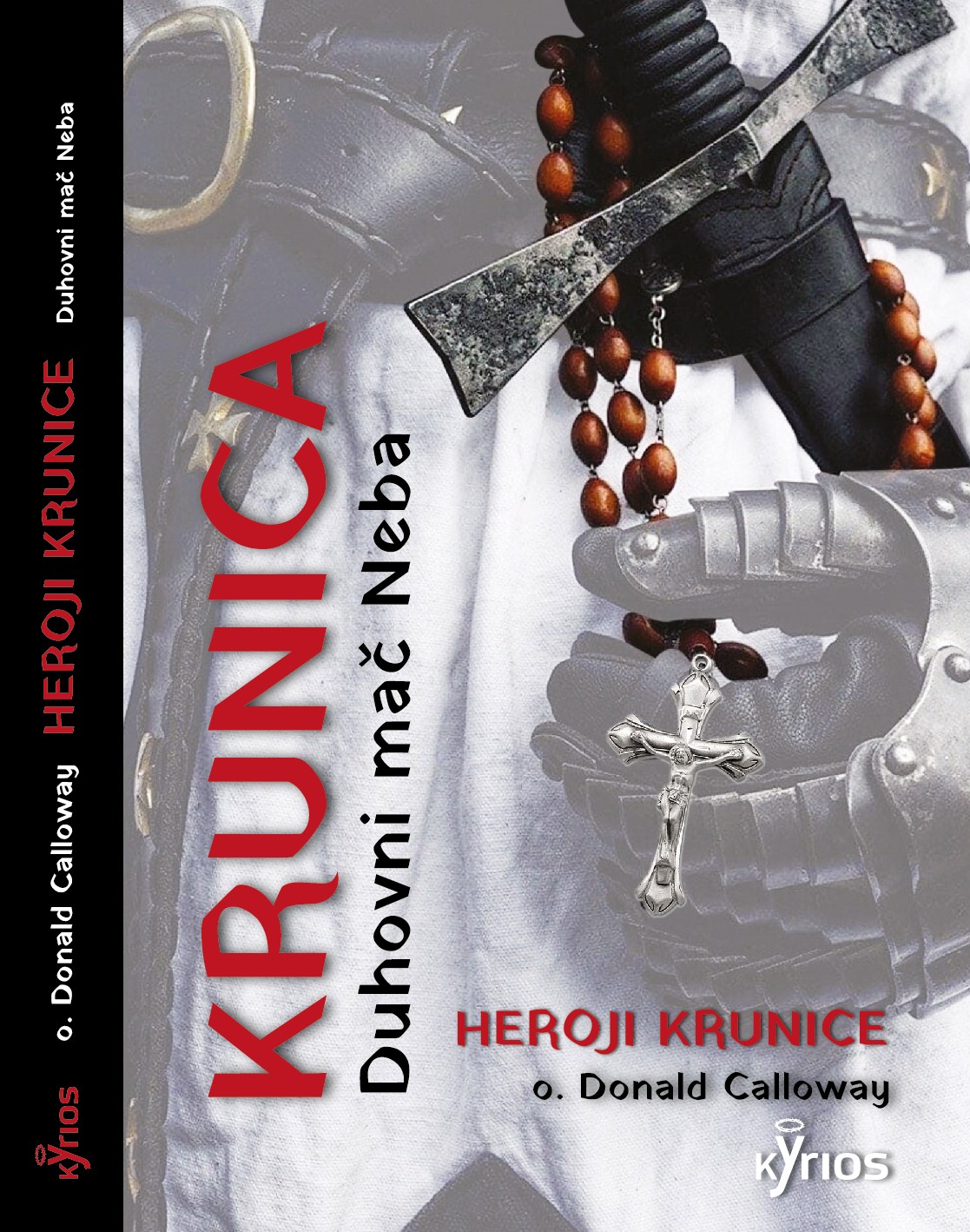 DUHOVNI MAČ NEBA:HEROJI KRUNICE