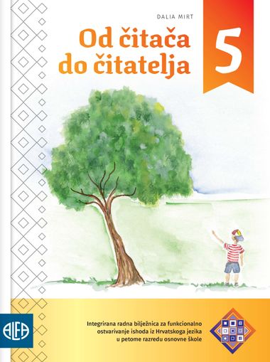 OD ČITAČA DO ČITATELJA 5 INTEGRIRANA RADNA BILJEŽNICA