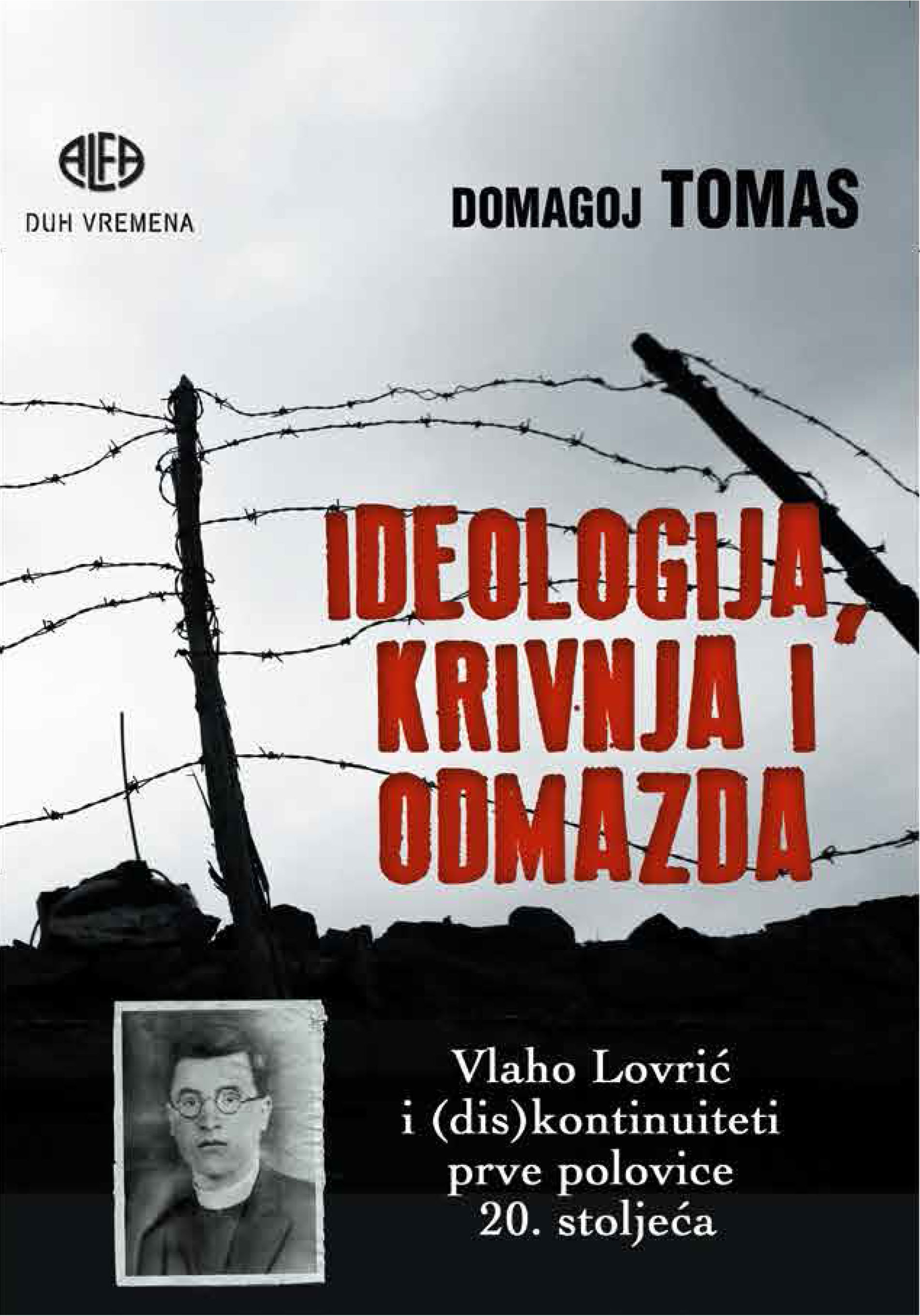 IDEOLOGIJA, KRIVNJA I ODMAZDA