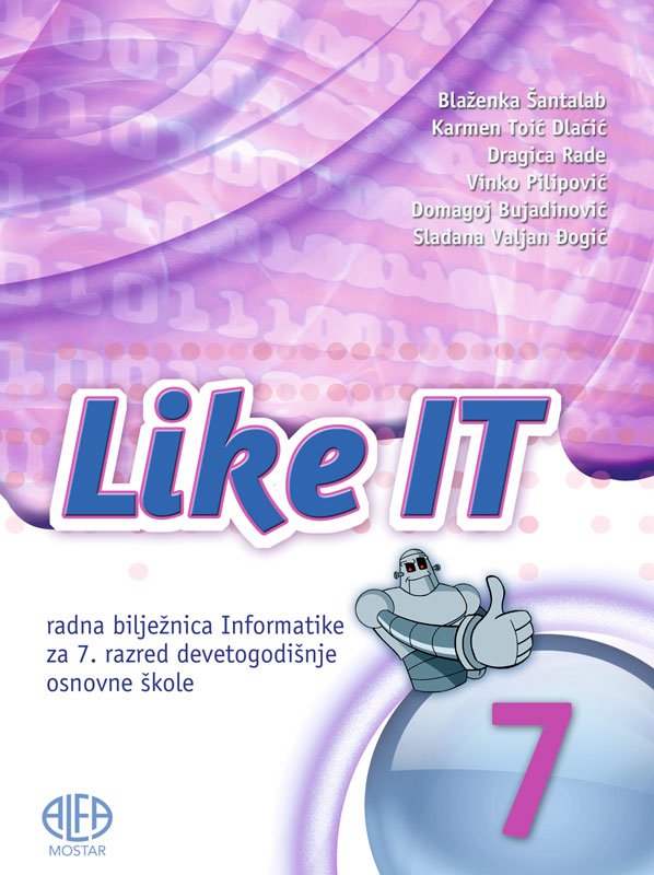 LIKE IT 7 RADNA BILJEŽNICA IZ INFORMATIKE za devetogodišnje obrazovanje
