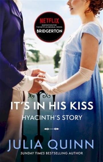 IT'S IN HIS KISS - BRIDGERTON