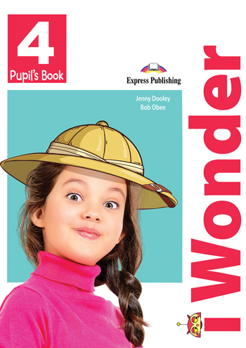 I-WONDER 4 PUPIL'S BOOK