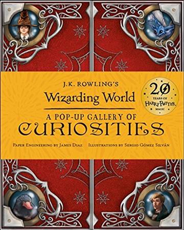 J.K. ROWLING'S WIZARDING WORLD POP-UP GALLERY OF CURIOSITIES