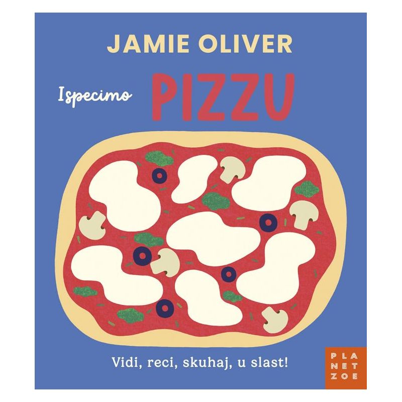 JAMIE OLIVER – ISPECIMO PIZZU T.U.