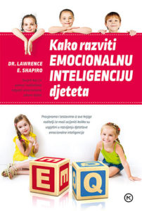 KAKO RAZVITI EMOCIONALNU INTELIGENCIJU DJETETA