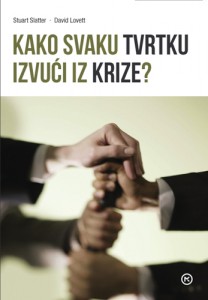 KAKO SVAKU TVRTKU IZVUĆI IZ KRIZE