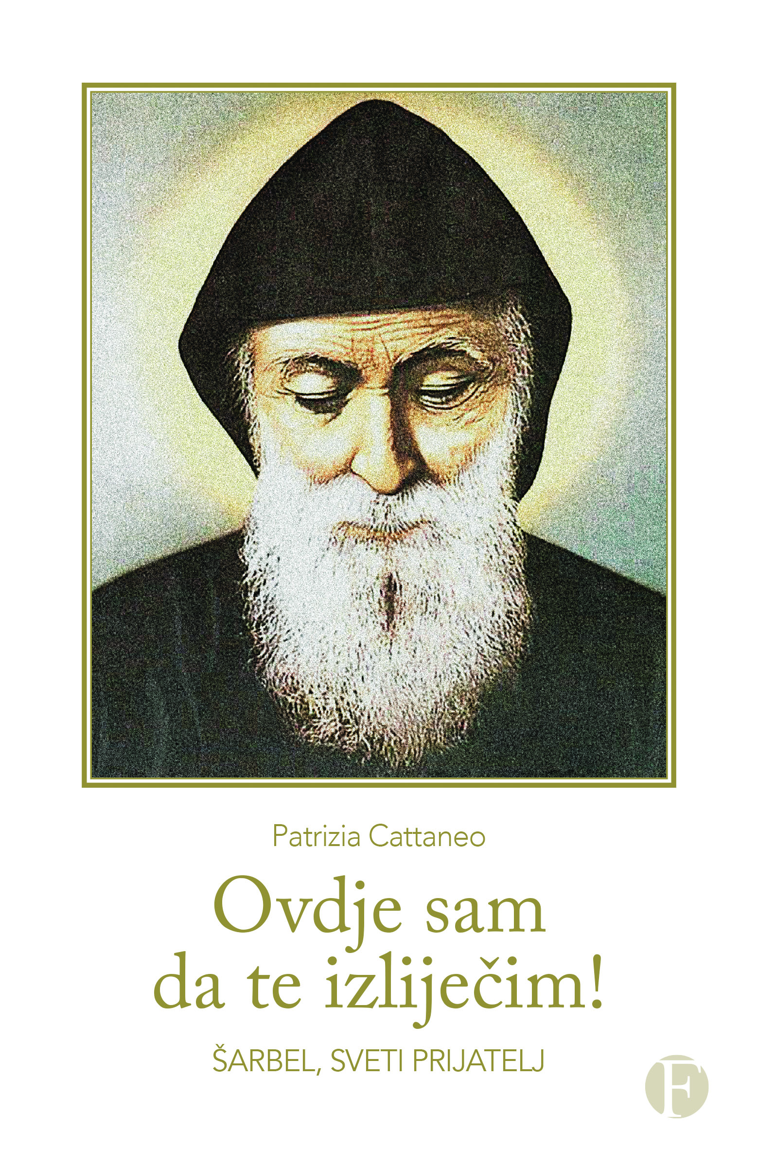 OVDJE SAM DA TE IZLIJEČIM! ŠARBEL, SVETI PRIJATELJ