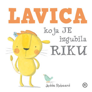 LAVICA KOJA JE IZGUBILA RIKU