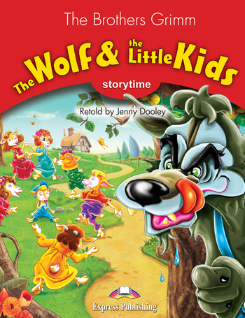 THE WOLF AND THE LITTLE KIDS PUPIL'S BOOK