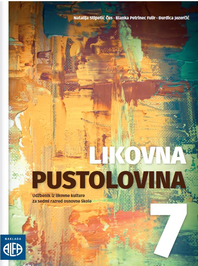 LIKOVNA PUSTOLOVINA 7 UDŽBENIK IZ LIKOVNE KULTURE ZA 7. RAZRED NOVO