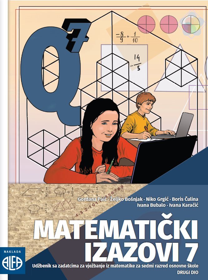 MATEMATIČKI IZAZOVI 7 II. DIO UDŽBENIK IZ MATEMATIKE ZA 7. R. NOVO