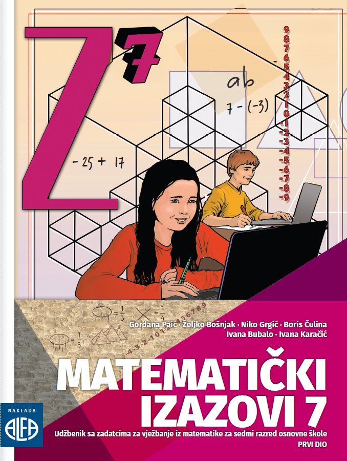 MATEMATIČKI IZAZOVI 7 I. DIO UDŽBENIK IZ MATEMATIKE ZA 7.RAZRED NOVO