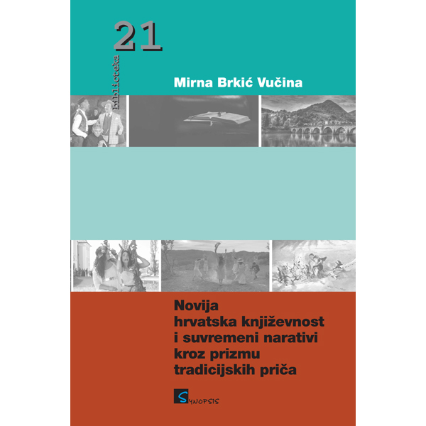 NOVIJA HRVATSKA KNJIŽEVNOST I SUVREMENI NARATIVI KROZ PRIZMU