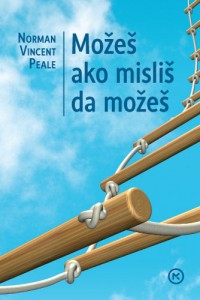 MOŽEŠ AKO MISLIŠ DA MOŽEŠ