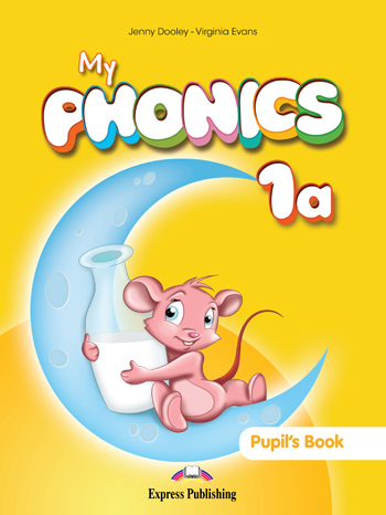MY PHONICS 1A PUPIL'S BOOK (INTERNATIONALS)